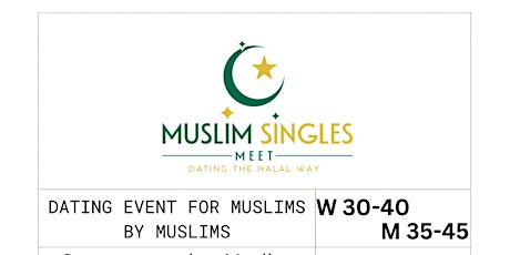Muslim Halal Dating - Chicago Event - W 30-40 / M 35-45 - Friday