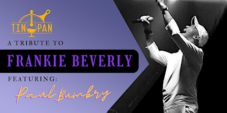 A Tribute to Frankie Beverly feat: Paul Bumbry