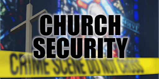 Protecting the Flock Church Safety and Security Seminar  primärbild
