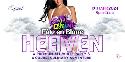 Hauptbild für Elysium Presents Fete en Blanc: Heaven