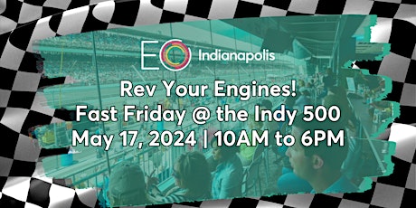 Rev Your Engines! Fast Friday at the Indy 500