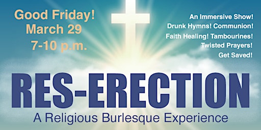 Immagine principale di Res-Erection: A Religious Burlesque Revival 