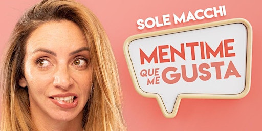 SOLE MACCHI -MENTIME QUE ME GUSTA en SAN LUIS  primärbild