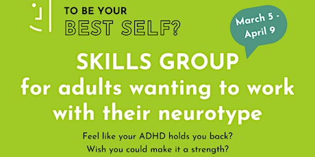 Skills Group for adults wanting to work with their neurotype