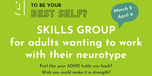 Skills Group for adults wanting to work with their neurotype primary image