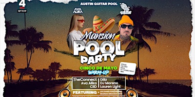Image principale de Cinco De Mayo "Warm Up" Mansion Pool Party