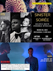 Sinister Soirée: Malnoia meets Ensemble Mycelium