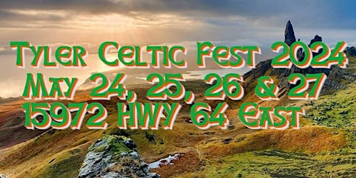 Primaire afbeelding van Tyler Celtic Festival 2024 - Celebrating the Celtic Heritage!