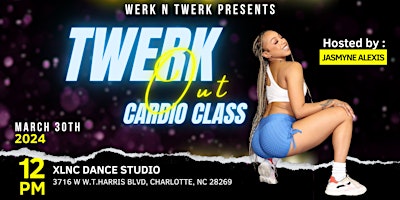 WERK N TWERK (Mar.30th, 2024) primary image