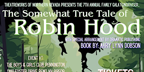 The Somewhat True Tale of Robin Hood - Family Gala Fundraiser