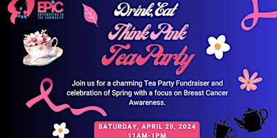 Imagen principal de Eat, Drink, Think Pink Tea Party & Fundraiser