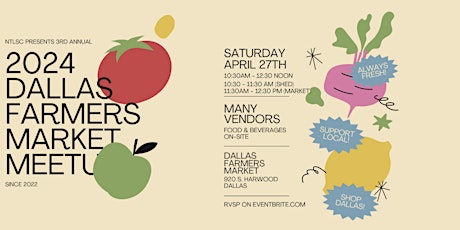 2024 Dallas Farmers Market Meetup