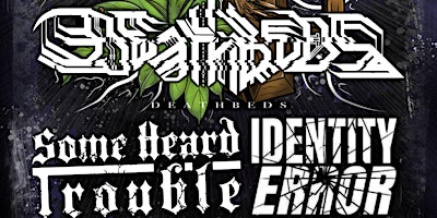 Deathbeds / Some Heard Trouble co headliner primary image