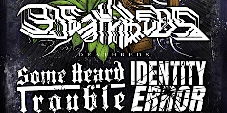 Deathbeds / Some Heard Trouble co headliner