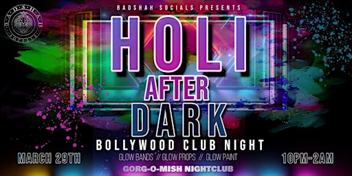 Immagine principale di Holi After Dark: Bollywood Club Night 