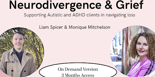 Primaire afbeelding van On Demand Webinar - Supporting Autistic/ADHD Clients with Grief