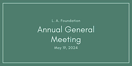 L. A. Foundation AGM 2024
