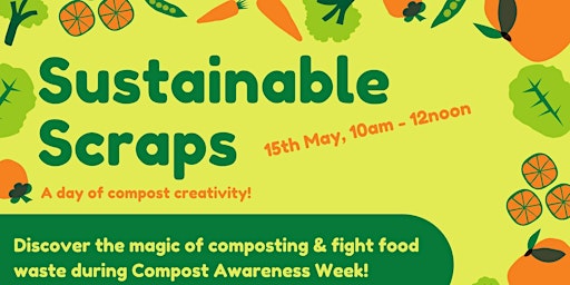 Immagine principale di Sustainable Scraps - A day of compost creativity! 