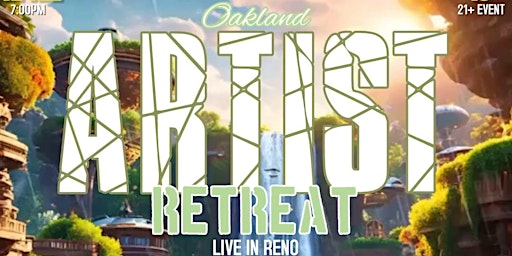 Hauptbild für Oakland's Artist Retreat Live In Reno