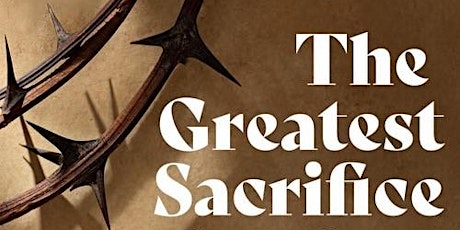 The Greatest Sacrifice