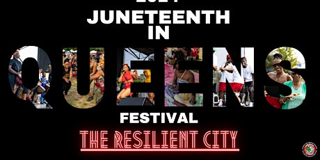 Juneteenth in Queens: The Resilient City