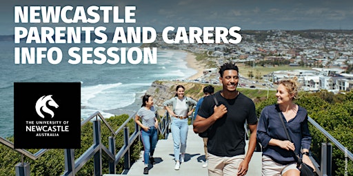 Primaire afbeelding van University of Newcastle - Parents and Carers Info Session - Newcastle