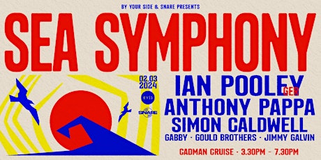 Immagine principale di SEA SYMPHONY // Boat Cruise + Afterparty:  IAN POOLEY & ANTHONY PAPPA 