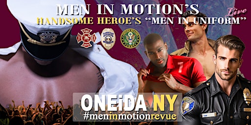 "Handsome Heroes the Show" [Early Price] with Men in Motion- Oneida NY primary image