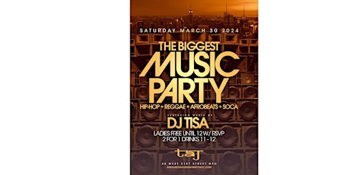 Primaire afbeelding van The BIGGEST MUSIC PARTY IN NYC AT BEST SATURDAYS @ TAJ 2 NYC