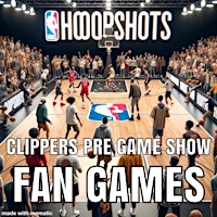 HOOPSHOTS  CLIPPERS PRE GAME  SHOW REHEARSAL primary image