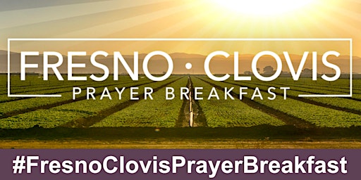 Imagem principal do evento Fresno-Clovis Prayer Breakfast 2025