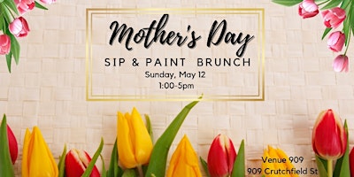 Mother's Day Sip &Paint Brunch primary image
