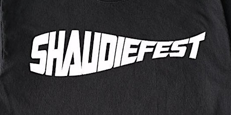 SHAUDIEFEST 8