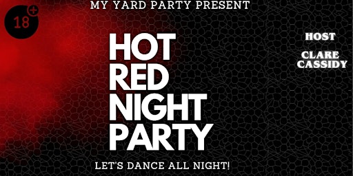 Primaire afbeelding van Hot Red Night Party @ The Shoe Factory (Union Street)