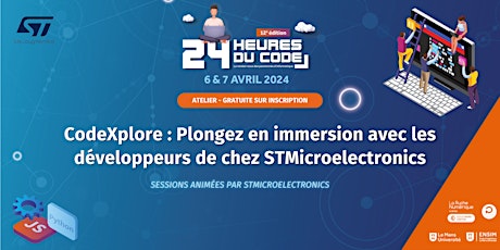 CodeXplore : Plongez en immersion avec les développeurs de ST !