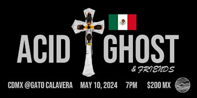 ACID GHOST Live Concert Taping // Mexico City primary image