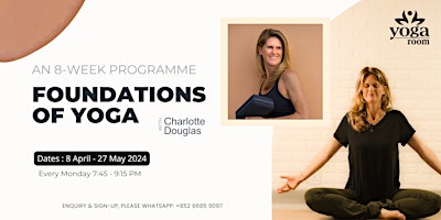 Immagine principale di Foundations of Yoga - 8-Week Programme with Charlotte Douglas 