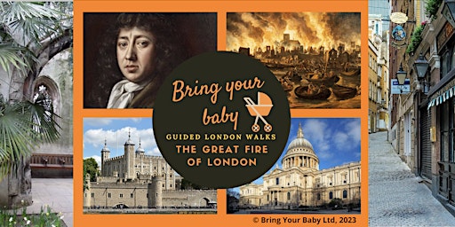 Primaire afbeelding van BRING YOUR BABY GUIDED LONDON WALK: "The Great Fire of London"