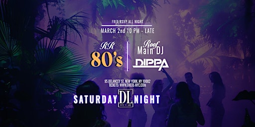 SATURDAY BEST HEATED ROOFTOP PARTY @THE DL (NO COVER) primary image