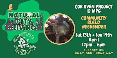 Imagem principal de COB OVEN PROJECT:  COMMUNITY BUILD WEEKENDER @ MAY PROJECT GARDENS