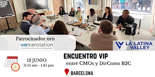 Primaire afbeelding van Encuentro VIP entre CMOs y DirComs B2C en Barcelona