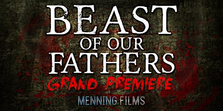 Grand Premiere of Beast of Our Fathers primary image