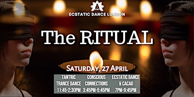 Imagem principal do evento THE RITUAL: Tantric Trance Dance, Conscious Connections, Ecstatic Dance