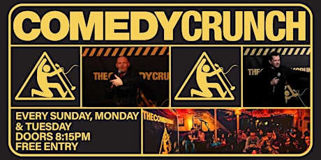 The Comedy Crunch -Every Sunday, Monday & Tuesday primary image