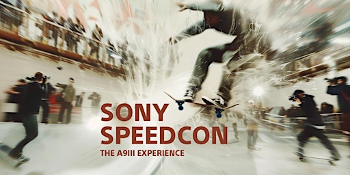 Hauptbild für Sony SpeedCon - The  A9 III Experience (Hamburg)