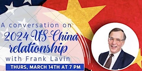 US-China relations in 2024: A talk with Hoya expert Frank Lavin primary image