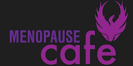 Menopause Cafe Carnforth  April- need someone to talk to?