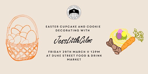 Image principale de Easter Cupcake & Cookie Decorating at Duke Street Market!