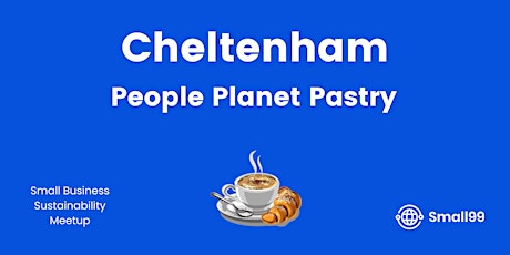 Cheltenham - People, Planet, Pastry