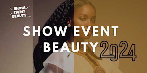 Show Event Beauty 2024 |Ticket | Grand défilé de coiffure Afro  à  Montréal  primärbild